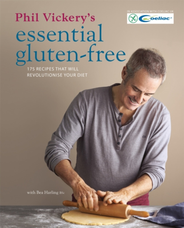 Phil Vickery's Essential Gluten Free - Phil Vickery