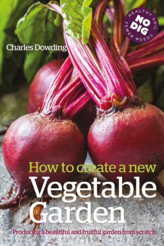 How to Create a New Vegetable Garden - Charles Dowding - kniha z kategorie Dům, byt a zahrada