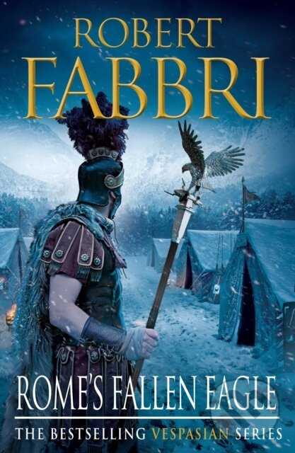 Rome's Fallen Eagle (The heart-pounding bestselling Roman epic) - kniha z kategorie Beletria