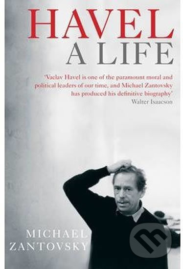 Havel: A Life - Michael Žantovský - kniha z kategorie Životopisy