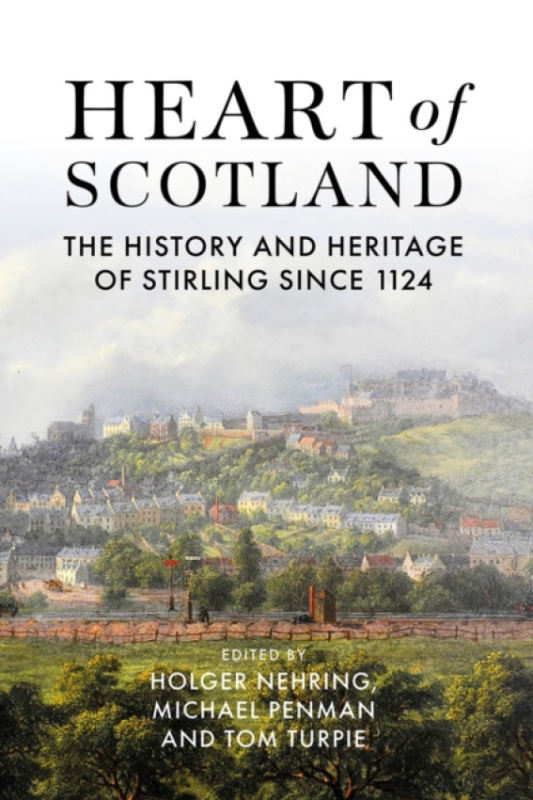 Birlinn General Heart of Scotland - Nehring, Holger a Penman, Michael a Turpie, Tom