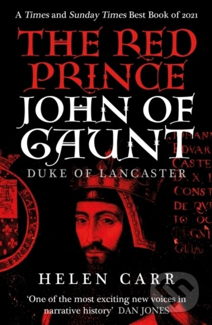 The Red Prince (The Life of John of Gaunt, the Duke of Lancaster) - kniha z kategorie Historie