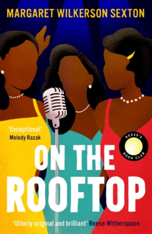 On the Rooftop (A Reese's Book Club Pick) - Margaret Wilkerson Sexton