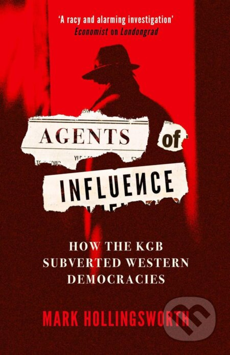 Agents of Influence (How the KGB Subverted Western Democracies) - kniha z kategorie 20. století