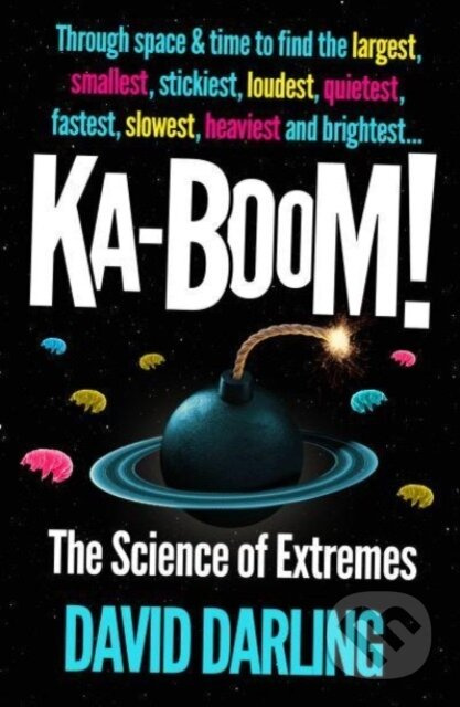 Ka-boom! (The Science of Extremes) - David Darling - kniha z kategorie Přírodní vědy a technika