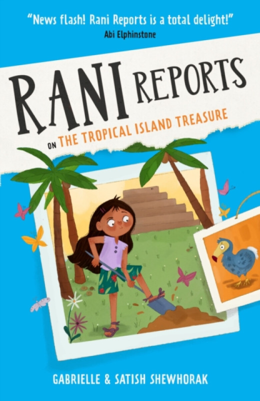 Oneworld Publications Rani Reports on the Tropical Island Treasure - Shewhorak, Gabrielle a Shewhorak, Satish