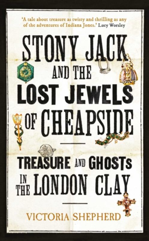 Oneworld Publications Stony Jack and the Lost Jewels of Cheapside - Shepherd, Victoria