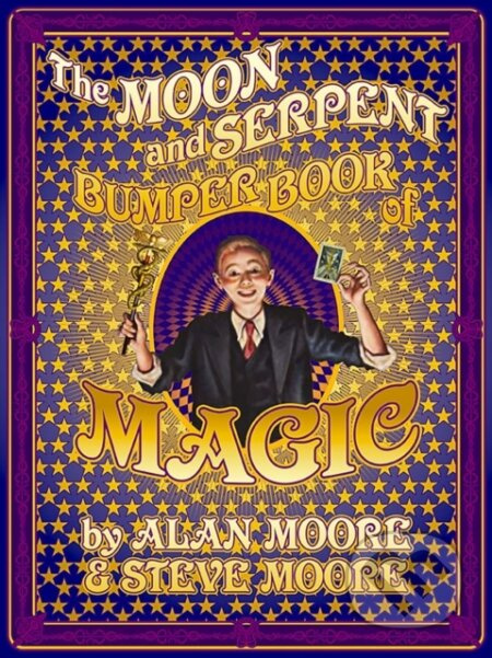 The Moon and Serpent Bumper Book of Magic - Alan Moore, Steve Moore - kniha z kategorie Komiksy
