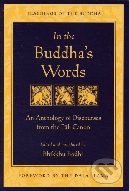 In the Buddha's Words (An Anthology of Discourses from the Pali Canon) - kniha z kategorie Buddhismus
