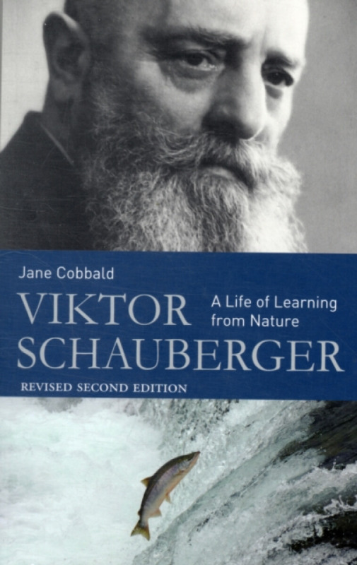 Viktor Schauberger - Jane Cobbald