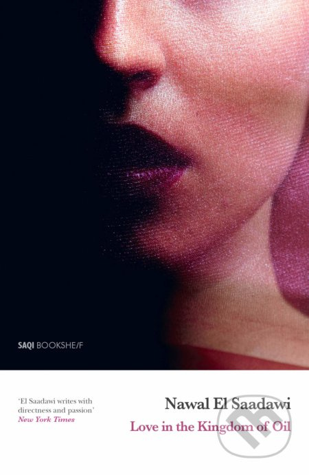 Love in the Kingdom of Oil - Nawal El Saadawi - kniha z kategorie Společenská beletrie