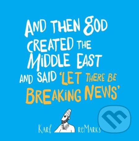 And Then God Created the Middle East and Said “Let There Be Breaking News” - kniha z kategorie Zdraví a životní styl