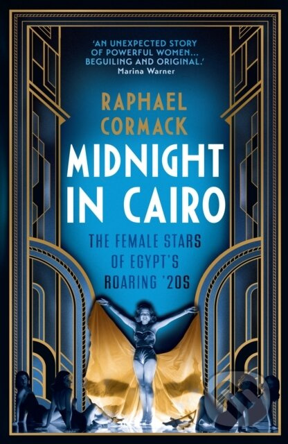 Midnight in Cairo (The Female Stars of Egypt's Roaring '20s) - kniha z kategorie Humanitní a společenské vědy