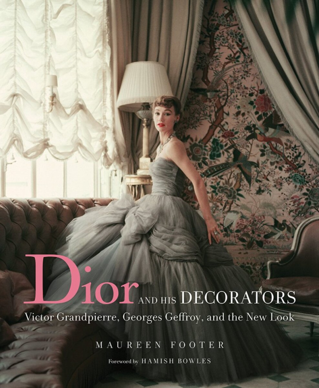 Dior and His Decorators (Victor Grandpierre, Georges Geffroy and The New Look) - kniha z kategorie Móda