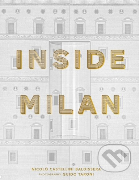 Inside Milan - Nicolo Castellini Baldissera - kniha z kategorie Design