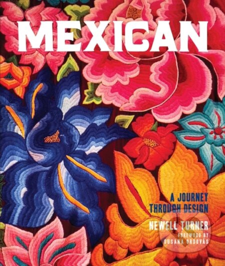 Mexican (A Journey Through Design) - Newell Turner - kniha z kategorie Design