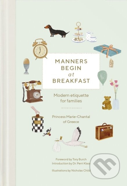 Manners Begin at Breakfast (Modern Etiquette for Families, Revised and Updated Edition) - kniha z kategorie Humanitní a společenské vědy