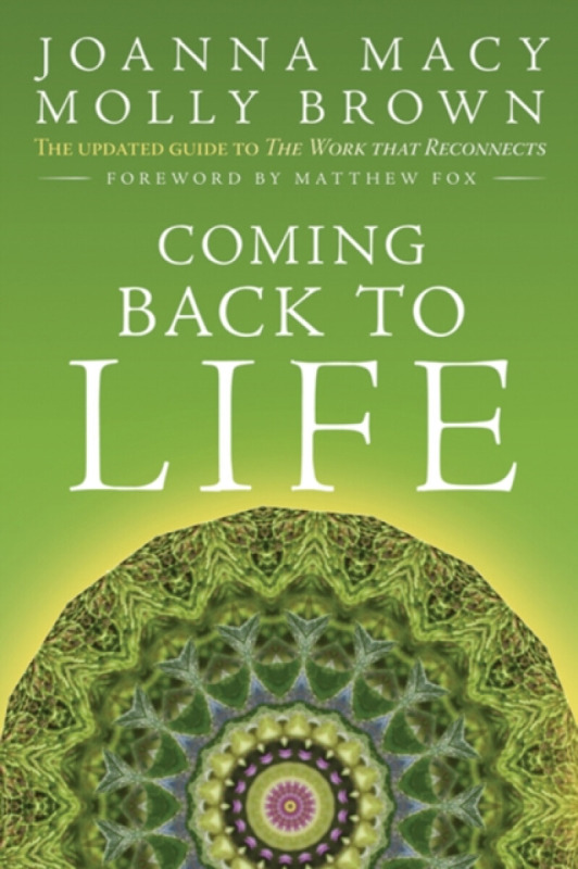 Coming Back to Life - Joanna Macy, Molly Young Brown