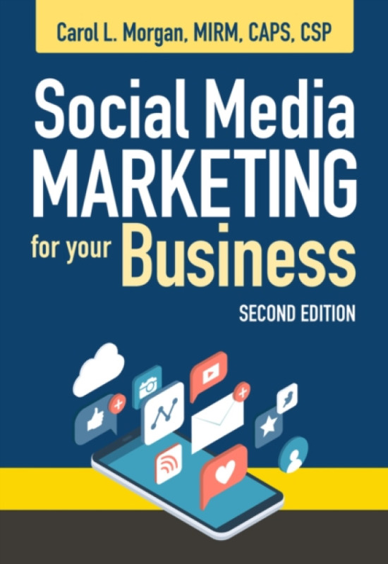 National Association of Home Builders Social Media Marketing for Your Business, Second Edition - Morgan, Carol L
