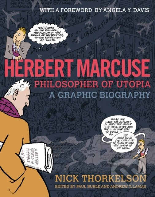 Herbert Marcuse, Philosopher of Utopia (A Graphic Biography) - kniha z kategorie Komiksy