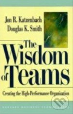 The Wisdom of Teams (Creating the High Performance Organization) - kniha z kategorie Odborné a naučné