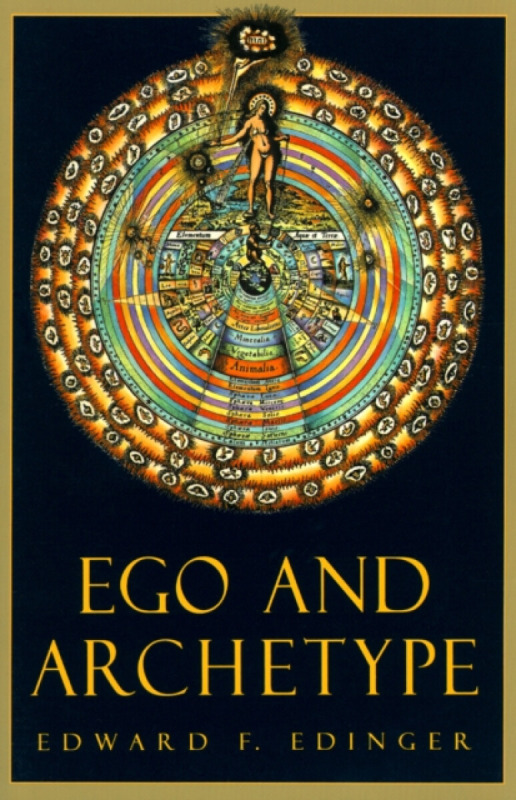 Ego and Archetype - Edward F. Edinger