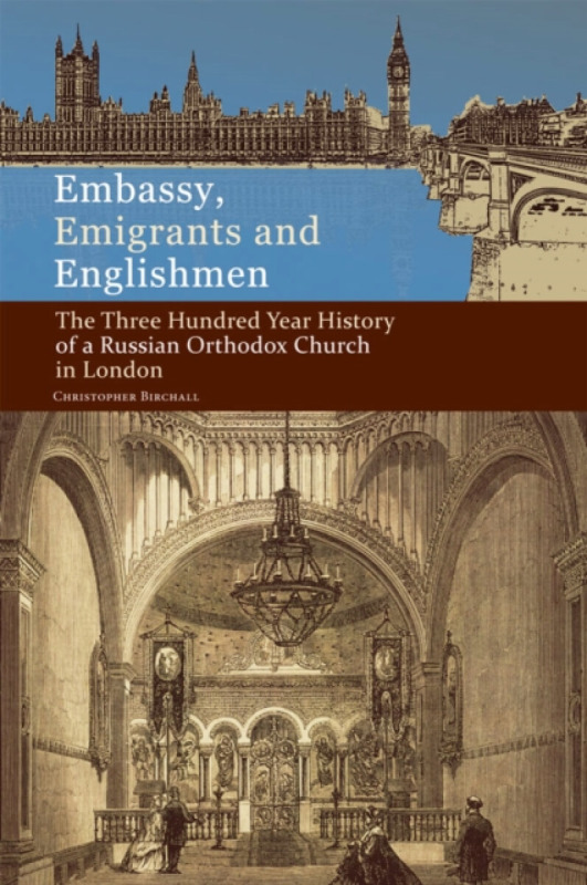 Embassy, Emigrants, and Englishmen - Christopher Birchall
