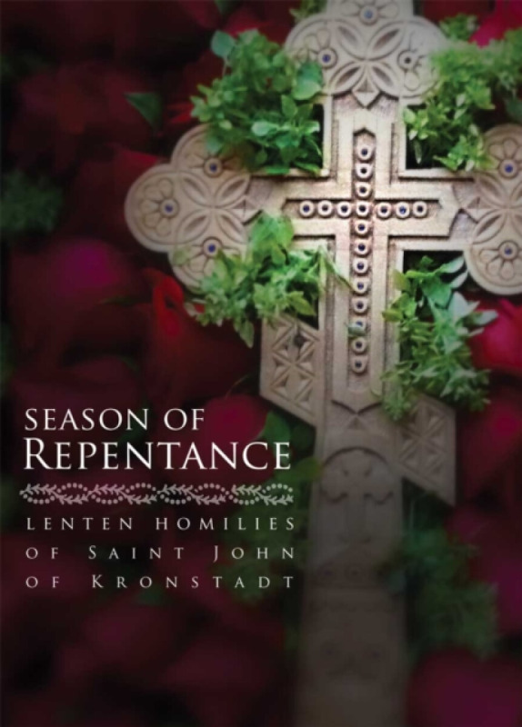 Holy Trinity Publications Season of Repentance - John of Kronstadt