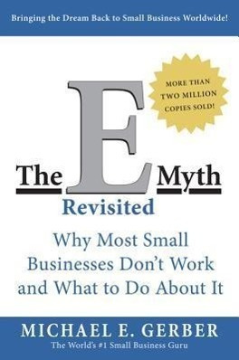 The E-myth Revisited (Why Most Small Businesses Don't Work and What to Do About It) - kniha z kategorie Podnikání