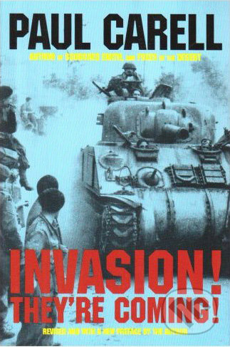 Invasion! They're Coming! - Paul Carell - kniha z kategorie Přírodní vědy a technika