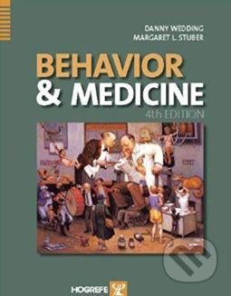 Behavior and Medicine - Danny Wedding - kniha z kategorie Psychologie