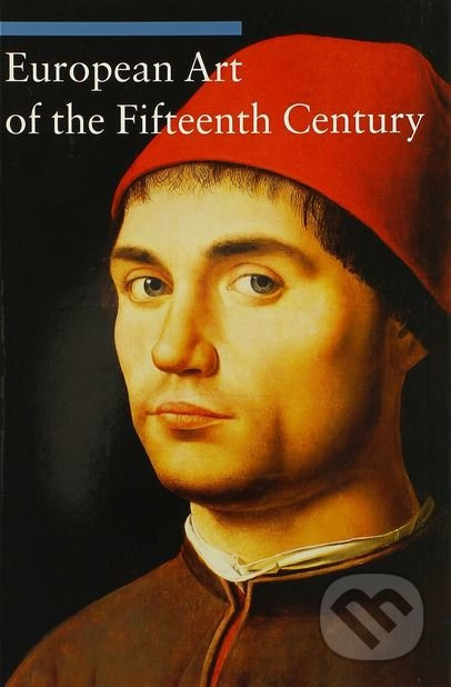 European Art of the Fifteenth Century - Stefano Zuffi - kniha z kategorie Malířství a sochařství