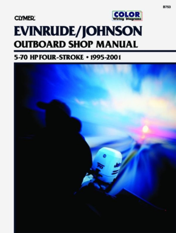 Evinrude/Johnson 5-70 HP 4-Stroke Outboards (1995-2001) Service Repair Manual - Haynes Publishing