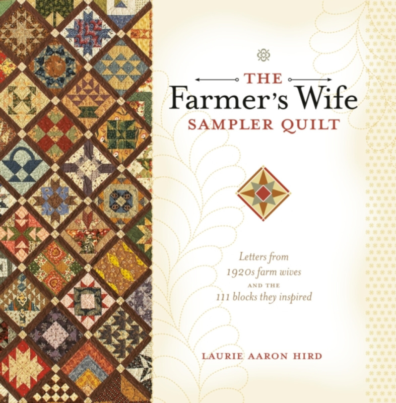 The Farmer's Wife Sampler Quilt - Laurie Aaron Hird