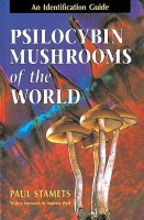 Psilocybin Mushrooms of the World, An Identification Guide Random House USA Inc