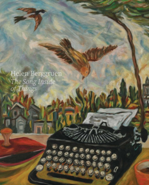 Hurtwood Press Helen Berggruen: The Song Inside of Things