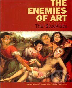 The enemies of art - Robert Janás, Edward Lucie Smith, Charles Thomson