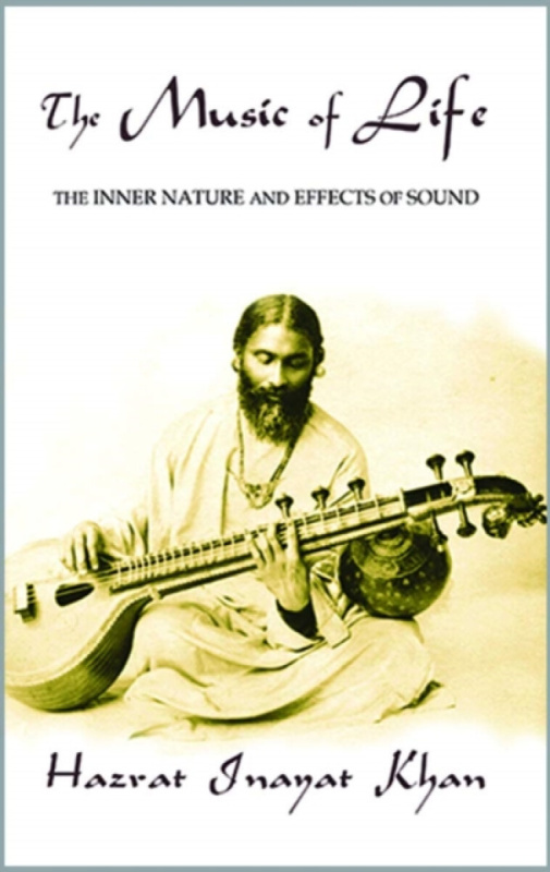 The Music of Life (Omega Uniform Edition of the Teachings of Hazrat Inayat Khan) - Hazrat Inayat Khan