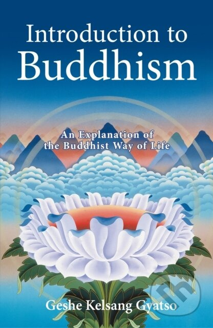 Introduction to Buddhism (An Explanation of the Buddhist Way of Life) - kniha z kategorie Buddhismus