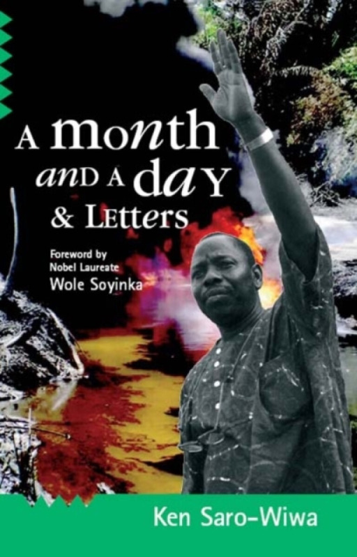 A Month And A Day - Ken Saro-Wiwa