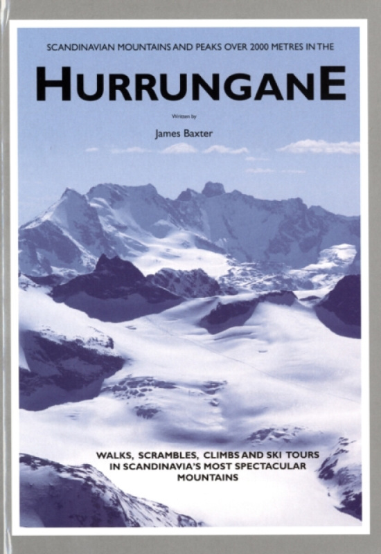 Scandinavian Mountains and Peaks Over 2000 Metres in the Hurrungane - James Baxter