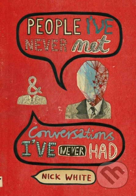 People I've Never Met & Conversations I've Never Had - kniha z kategorie Beletrie