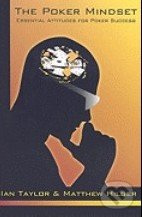 The Poker Mindset (Essential Attitudes for Poker Success) - kniha z kategorie Odborné a naučné