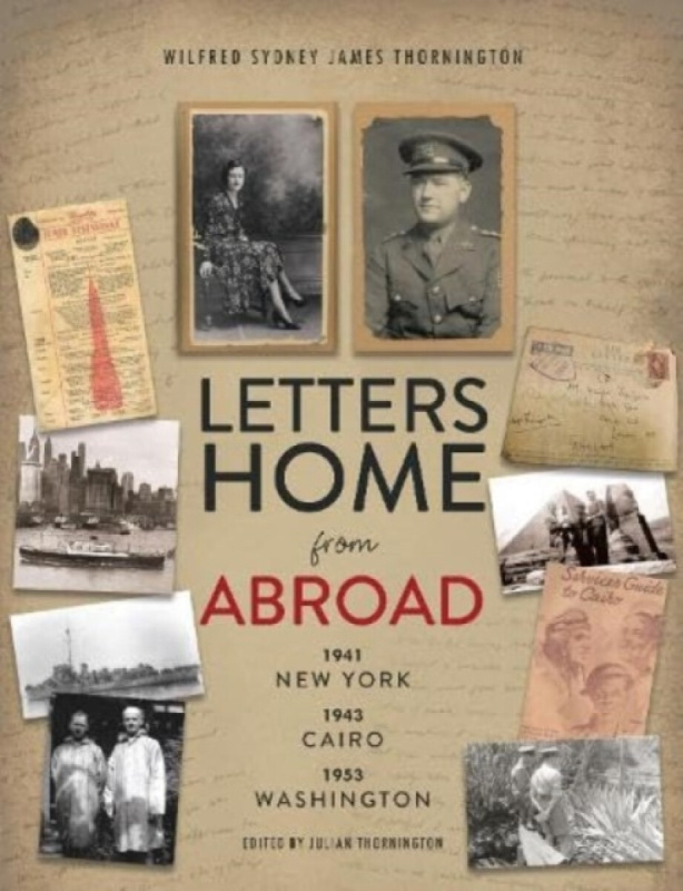 AquaPress Letters Home from Abroad - Thornington, Wilfred Sydney James