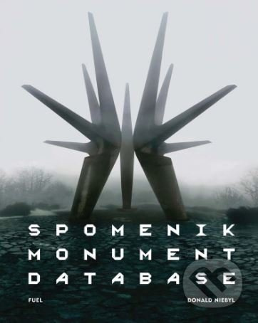 Spomenik Monument Database - Donald Niebyl - kniha z kategorie Architektura