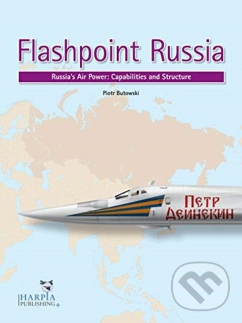 Flashpoint Russia (Russia'S Air Power: Capabilities and Structure) - kniha z kategorie Vojenstvo