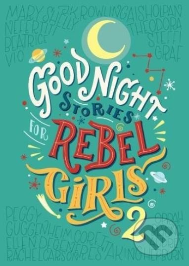 Good Night Stories for Rebel Girls 2 - Elena Favilli, Francesca Cavallo - kniha z kategorie Naučné knihy
