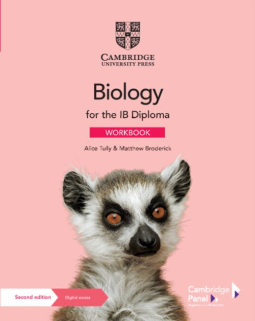 Cambridge University Press Biology for the IB Diploma Workbook with Digital Access (2 Years) - Tully, Alice a Broderick, Matthew
