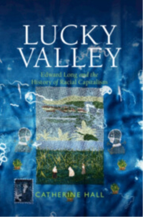 Cambridge University Press Lucky Valley - Hall, Catherine (University College London)