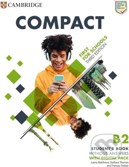Compact First For Schools B2 First Student´s Book without Answers with Digital Pack 3rd Edition Cambridge University Press